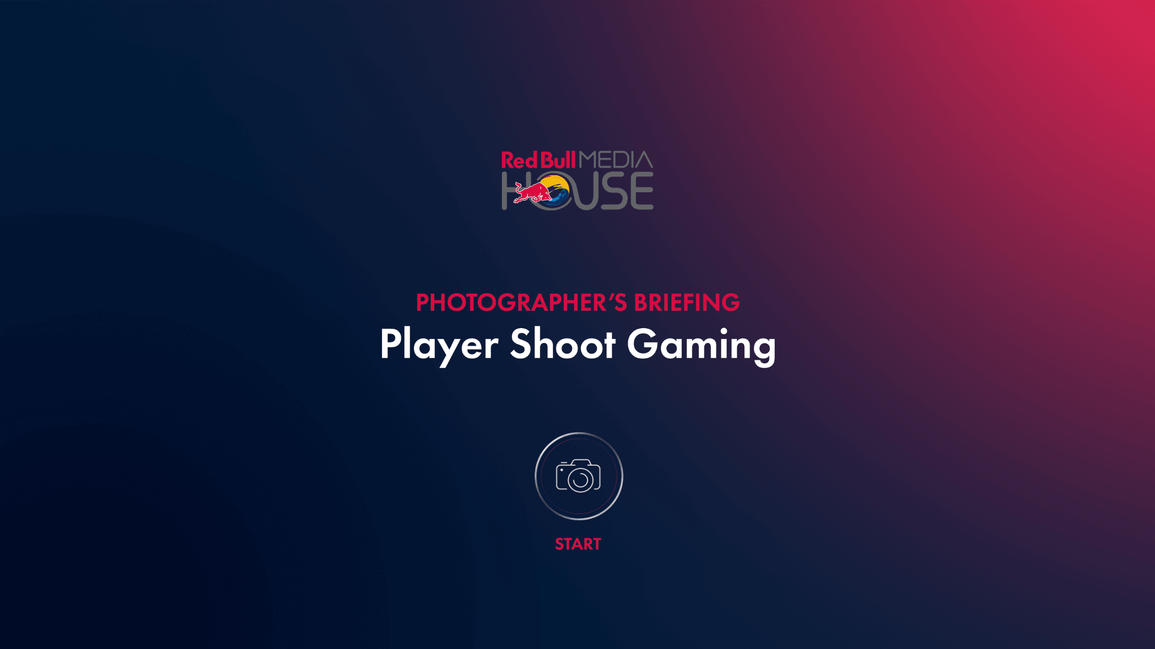 Title screen: Photographer's Briefing — Player Shoot Gaming, with the Red Bull Media House logo and a camera-icon start button.